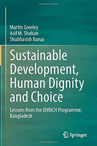 Sustainable Development, Human Dignity and Choice