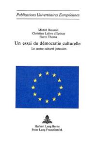 Un Essai de Démocratie Culturelle