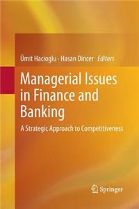 Managerial Issues in Finance and Banking