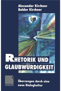 Rhetorik Und Glaubwürdigkeit