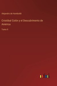 Cristóbal Colón y el Descubrimento de América