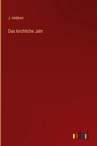 Das kirchliche Jahr