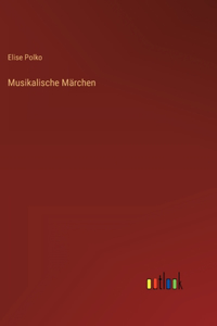 Musikalische Märchen