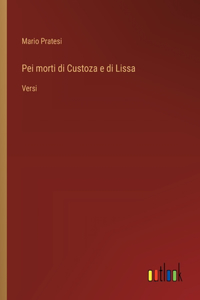 Pei morti di Custoza e di Lissa: Versi