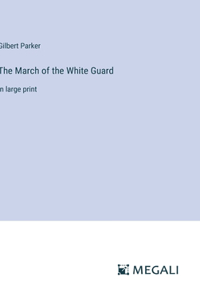 March of the White Guard