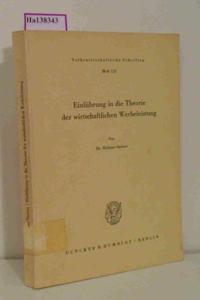 Einfuhrung in Die Theorie Der Wirtschaftlichen Werbeleistung