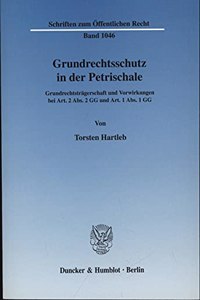 Grundrechtsschutz in Der Petrischale