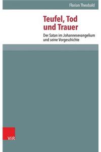 Teufel, Tod Und Trauer