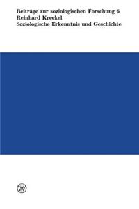 Soziologische Erkenntnis und Geschichte