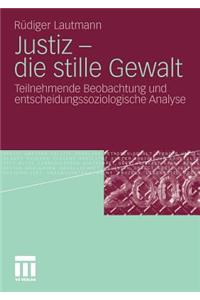 Justiz - die stille Gewalt