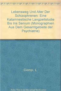 Lebensweg und Alter der Schizophrenen
