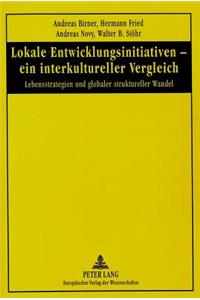 Lokale Entwicklungsinitiativen - Ein Interkultureller Vergleich