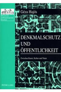 Denkmalschutz Und Oeffentlichkeit