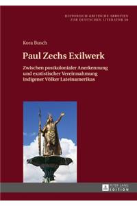 Paul Zechs Exilwerk