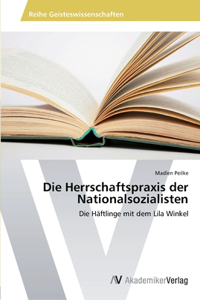 Die Herrschaftspraxis der Nationalsozialisten