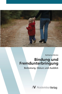 Bindung und Fremdunterbringung