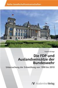 Die FDP und Auslandseinsätze der Bundeswehr