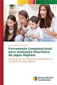 Ferramenta Computacional para Avaliação Heurística de Jogos Digitais