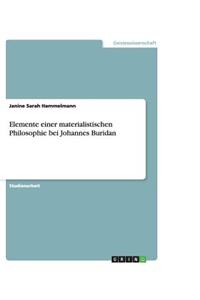 Elemente einer materialistischen Philosophie bei Johannes Buridan