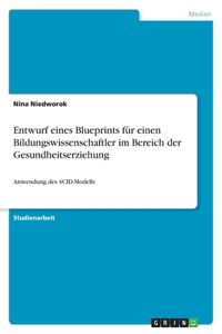 Entwurf eines Blueprints für einen Bildungswissenschaftler im Bereich der Gesundheitserziehung