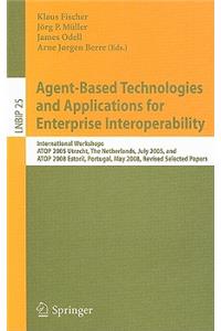 Agent-Based Technologies and Applications for Enterprise Interoperability