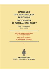 Spezielle Strahlentherapie Maligner Tumoren / Radiation Therapy of Malignant Tumours