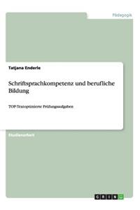 Schriftsprachkompetenz und berufliche Bildung