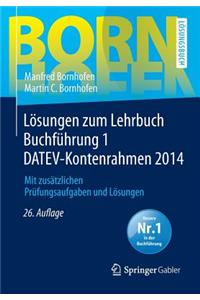 Losungen Zum Lehrbuch Buchfuhrung 1 Datev-Kontenrahmen 2014