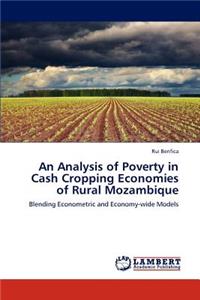 An Analysis of Poverty in Cash Cropping Economies of Rural Mozambique