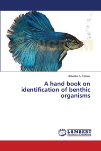 hand book on identification of benthic organisms