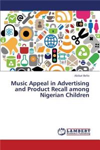 Music Appeal in Advertising and Product Recall Among Nigerian Children