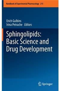 Sphingolipids: Basic Science and Drug Development