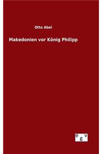 Makedonien vor König Philipp