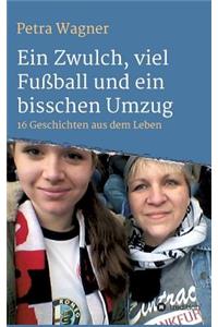 Ein Zwulch, viel Fußball und ein bisschen Umzug