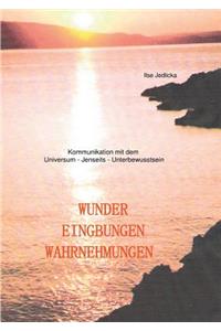 Wunder Eingebungen Wahrnehmungen