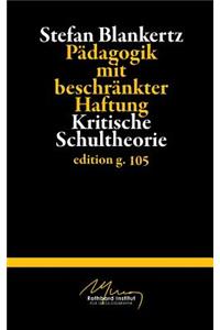 Pädagogik mit beschränkter Haftung