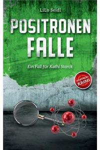 Positronenfalle: Ein Fall für Kathi Starck