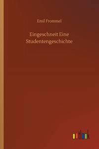 Eingeschneit Eine Studentengeschichte