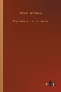 Mysterious Psychic Forces