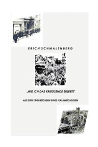 Wie ich das Kriegsende erlebte