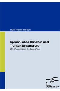 Sprachliches Handeln und Transaktionsanalyse