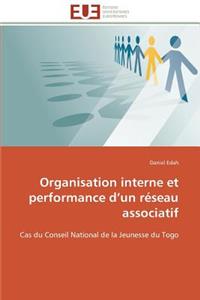 Organisation interne et performance d un réseau associatif