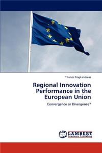 Regional Innovation Performance in the European Union