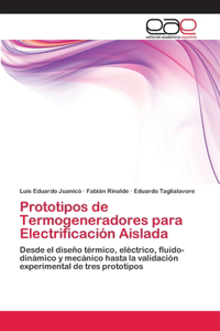 Prototipos de Termogeneradores para Electrificación Aislada