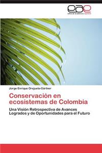 Conservación en ecosistemas de Colombia