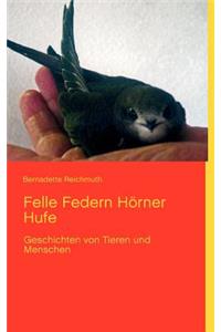 Felle Federn Hörner Hufe
