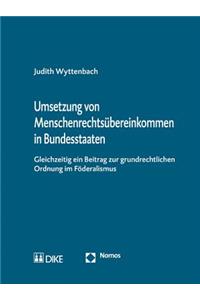 Umsetzung Von Menschenrechtsubereinkommen in Bundesstaaten