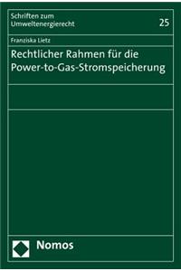 Rechtlicher Rahmen Fur Die Power-To-Gas-Stromspeicherung