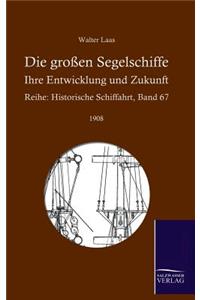 Die großen Segelschiffe