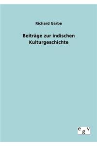 Beiträge zur indischen Kulturgeschichte